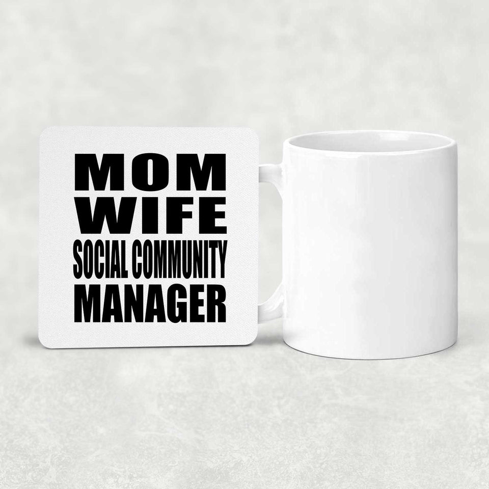 Mom Wife Social Community Manager - Drink Coaster