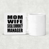 Mom Wife Social Community Manager - Drink Coaster