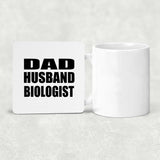 Dad Husband Biologist - Drink Coaster
