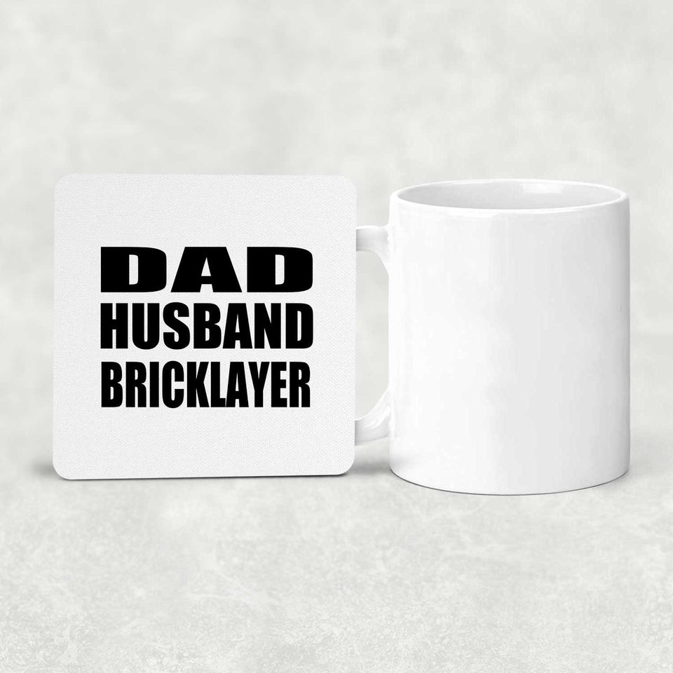 Dad Husband Bricklayer - Drink Coaster