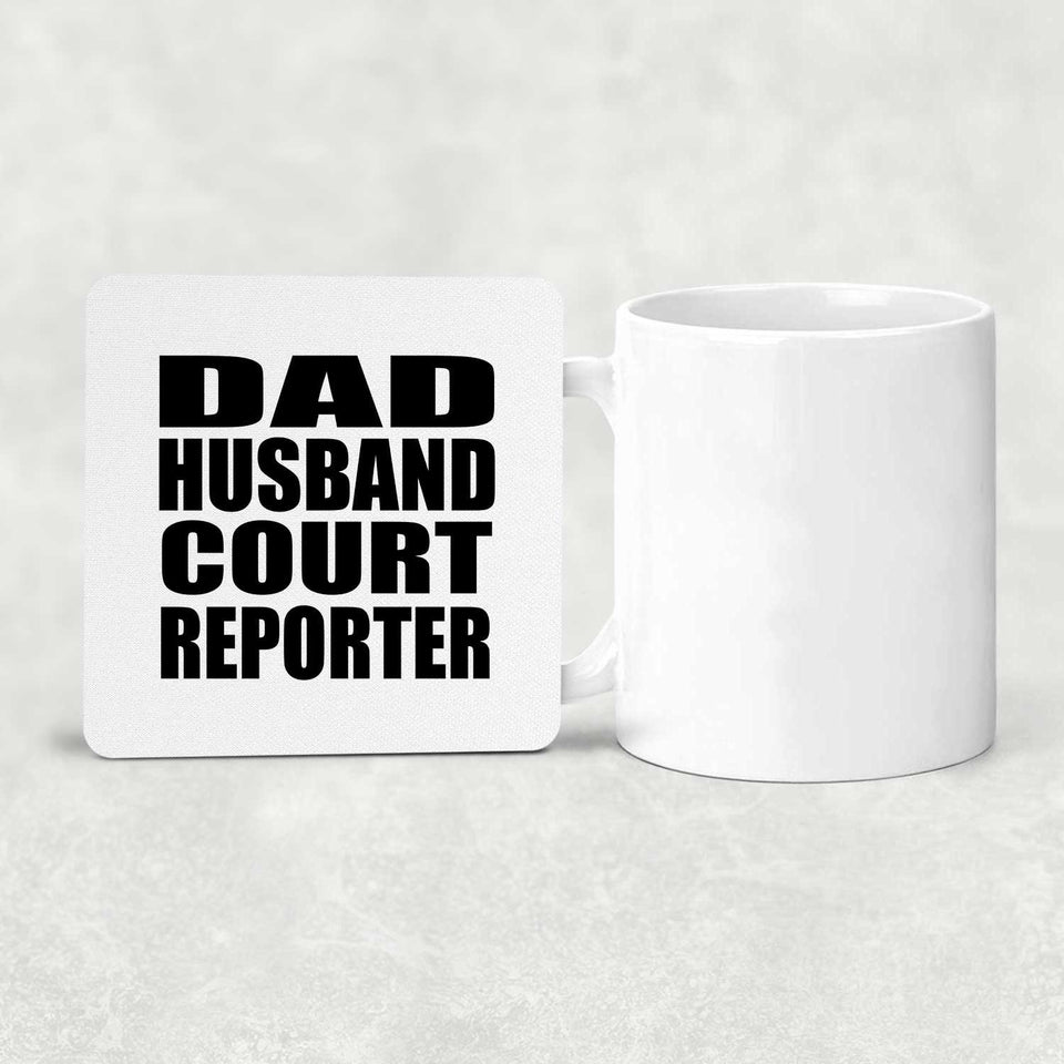 Dad Husband Court Reporter - Drink Coaster
