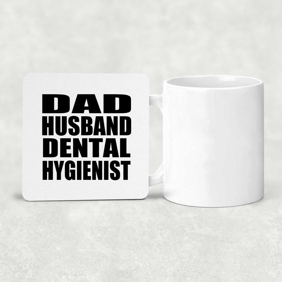 Dad Husband Dental Hygienist - Drink Coaster