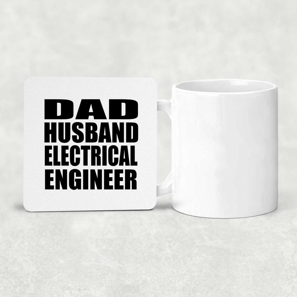 Dad Husband Electrical Engineer - Drink Coaster