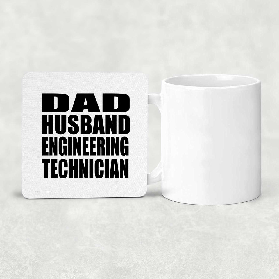 Dad Husband Engineering Technician - Drink Coaster