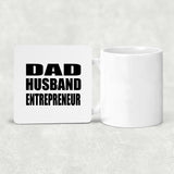 Dad Husband Entrepreneur - Drink Coaster