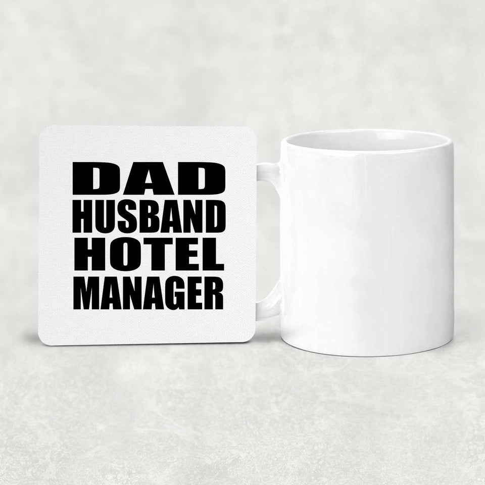Dad Husband Hotel Manager - Drink Coaster