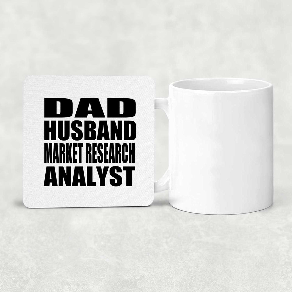 Dad Husband Market Research Analyst - Drink Coaster