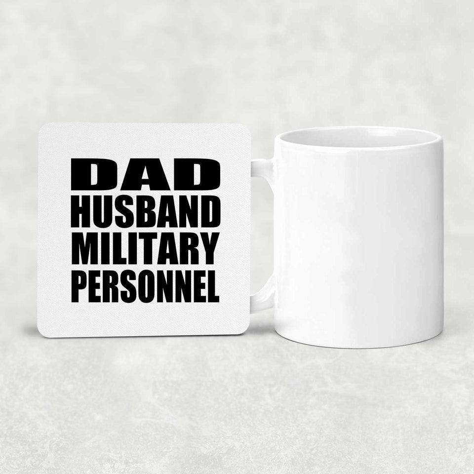 Dad Husband Military Personnel - Drink Coaster