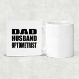 Dad Husband Optometrist - Drink Coaster