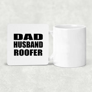 Dad Husband Roofer - Drink Coaster