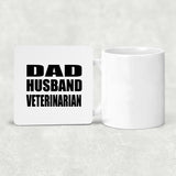 Dad Husband Veterinarian - Drink Coaster