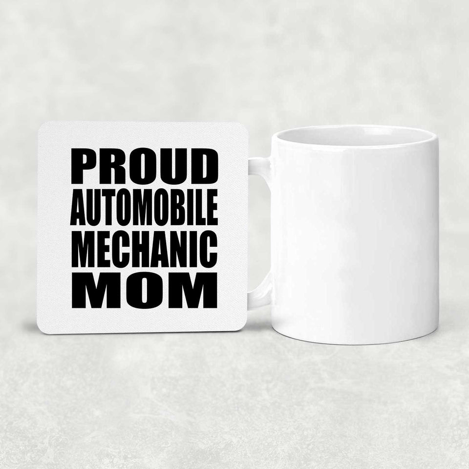 Proud Automobile Mechanic Mom - Drink Coaster