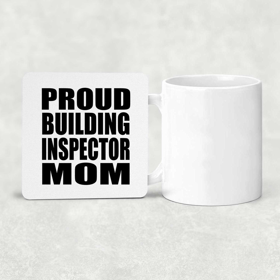Proud Building Inspector Mom - Drink Coaster