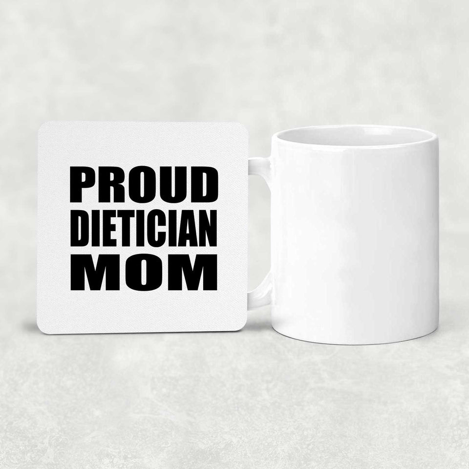 Proud Dietician Mom - Drink Coaster