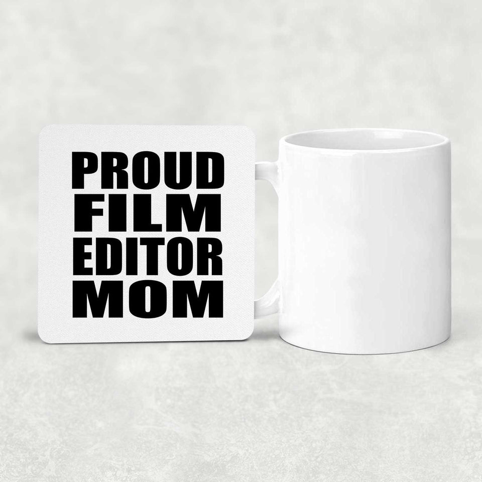 Proud Film Editor Mom - Drink Coaster