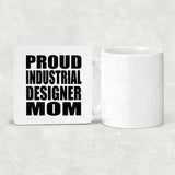 Proud Industrial Designer Mom - Drink Coaster
