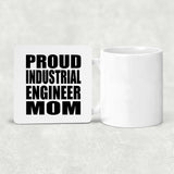 Proud Industrial Engineer Mom - Drink Coaster