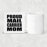 Proud Mail Carrier Mom - Drink Coaster