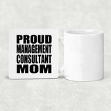Proud Management Consultant Mom - Drink Coaster