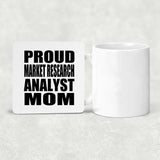 Proud Market Research Analyst Mom - Drink Coaster