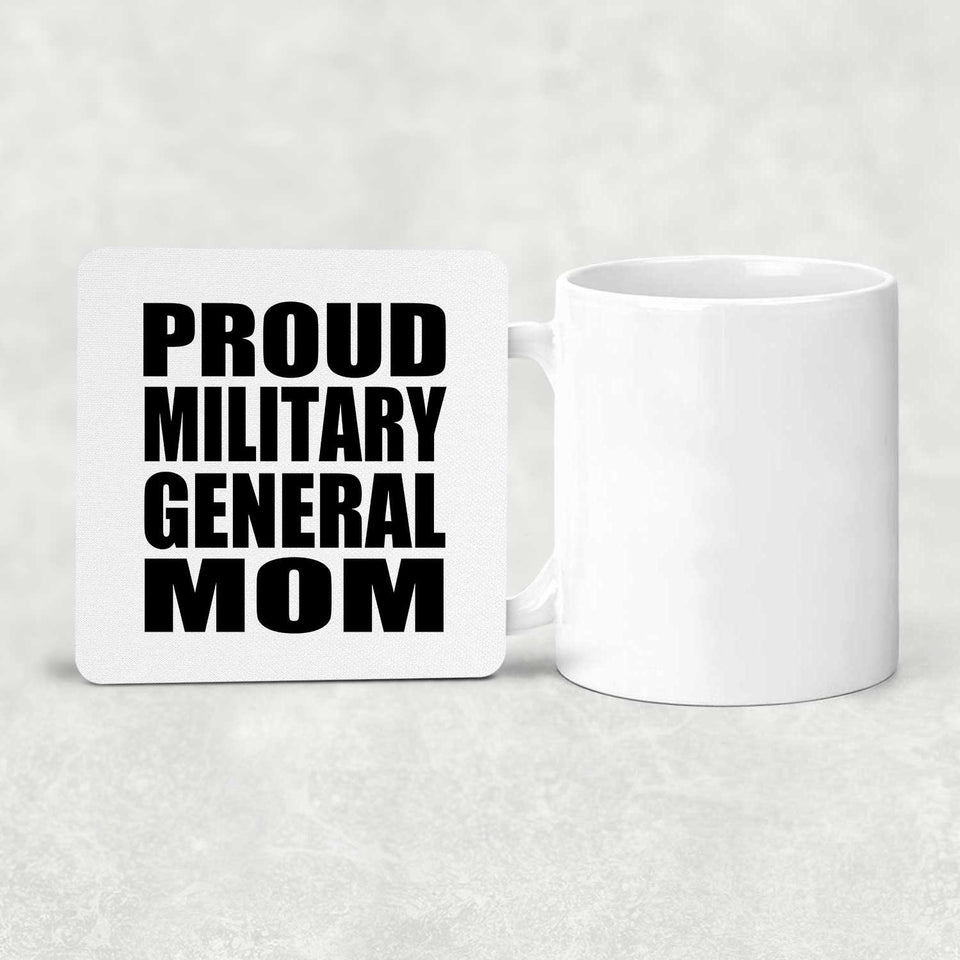 Proud Military General Mom - Drink Coaster