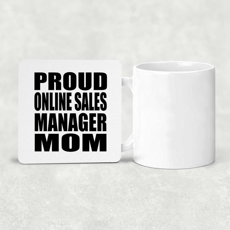 Proud Online Sales Manager Mom - Drink Coaster