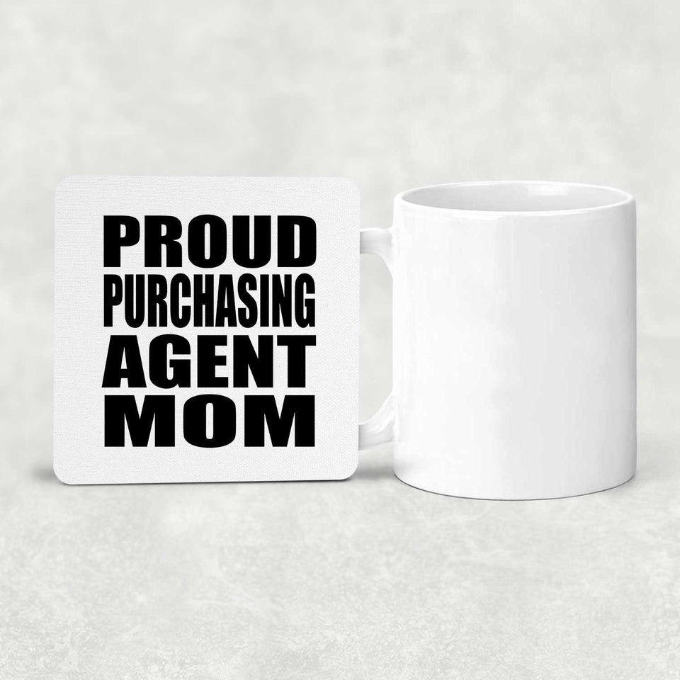 Proud Purchasing Agent Mom - Drink Coaster