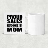 Proud Sales Representative Mom - Drink Coaster