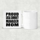 Proud Social Community Manager Mom - Drink Coaster