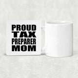 Proud Tax Preparer Mom - Drink Coaster