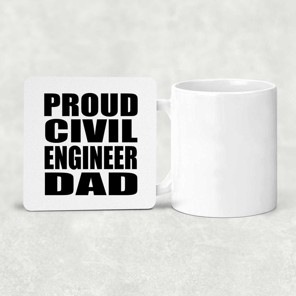 Proud Civil Engineer Dad - Drink Coaster
