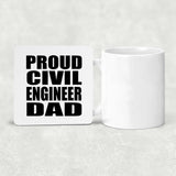 Proud Civil Engineer Dad - Drink Coaster