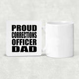 Proud Corrections Officer Dad - Drink Coaster