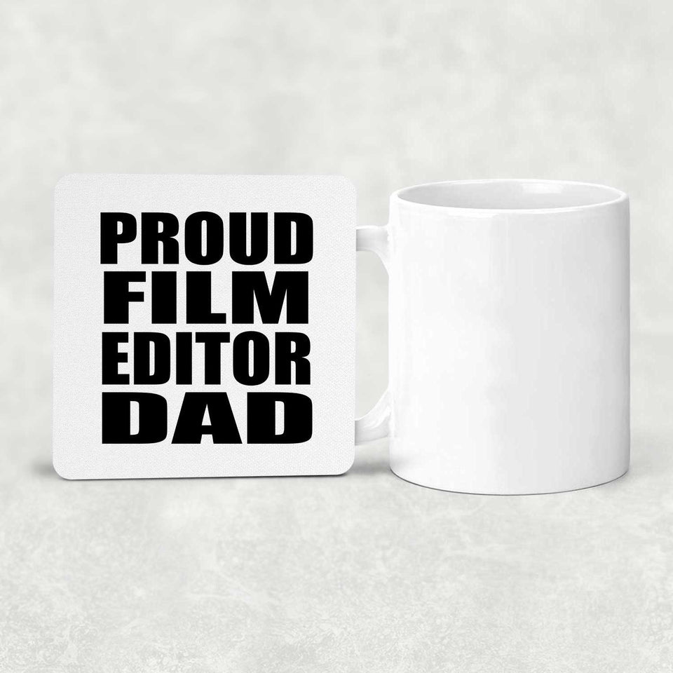 Proud Film Editor Dad - Drink Coaster