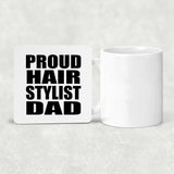 Proud Hair Stylist Dad - Drink Coaster