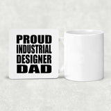 Proud Industrial Designer Dad - Drink Coaster