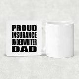 Proud Insurance Underwriter Dad - Drink Coaster