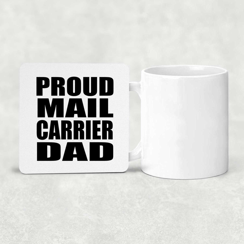 Proud Mail Carrier Dad - Drink Coaster