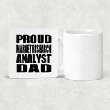 Proud Market Research Analyst Dad - Drink Coaster