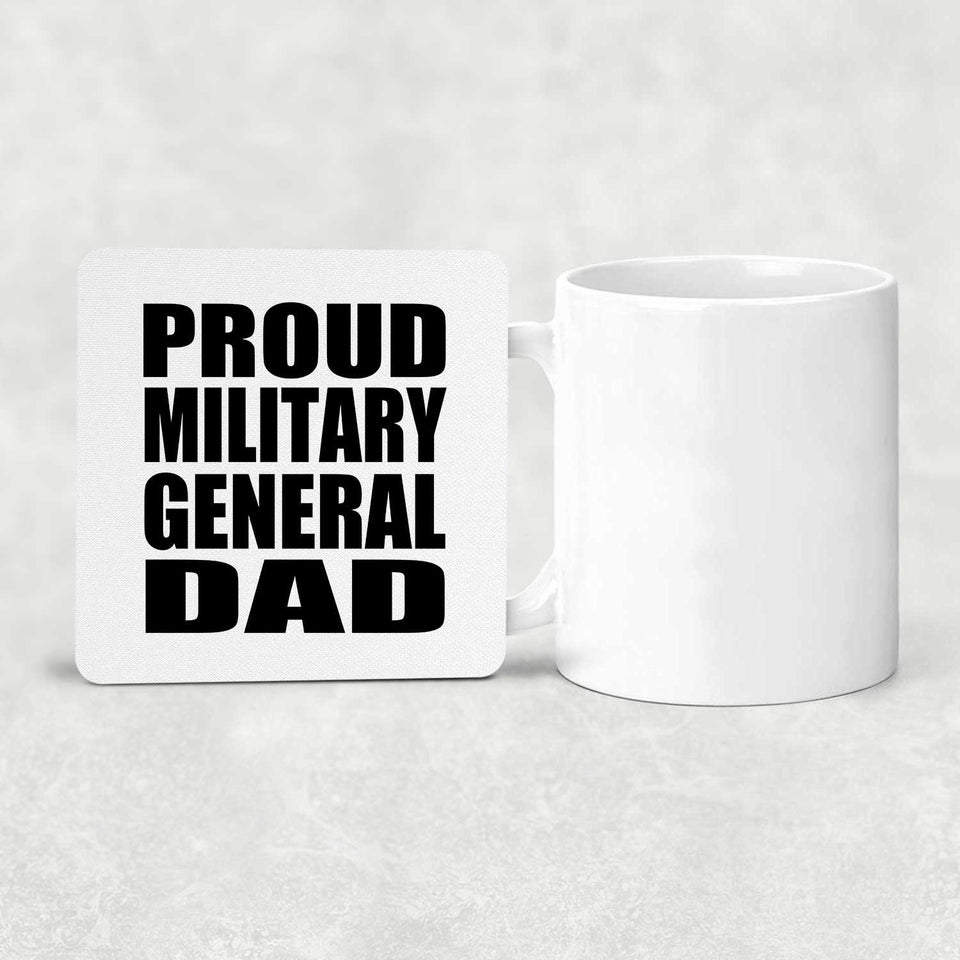 Proud Military General Dad - Drink Coaster