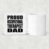Proud Occupational Therapist Dad - Drink Coaster