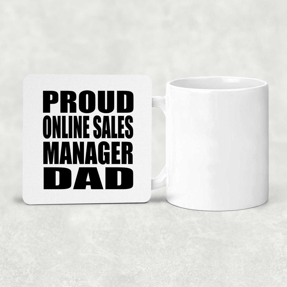 Proud Online Sales Manager Dad - Drink Coaster