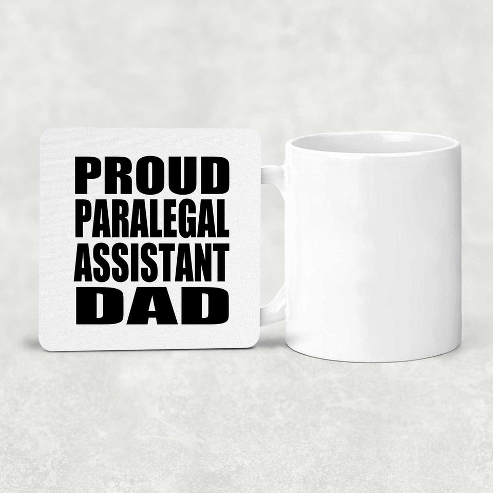 Proud Paralegal Assistant Dad - Drink Coaster