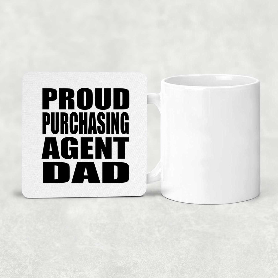 Proud Purchasing Agent Dad - Drink Coaster