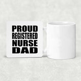 Proud Registered Nurse Dad - Drink Coaster