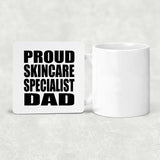 Proud Skincare Specialist Dad - Drink Coaster