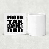 Proud Tax Examiner Dad - Drink Coaster