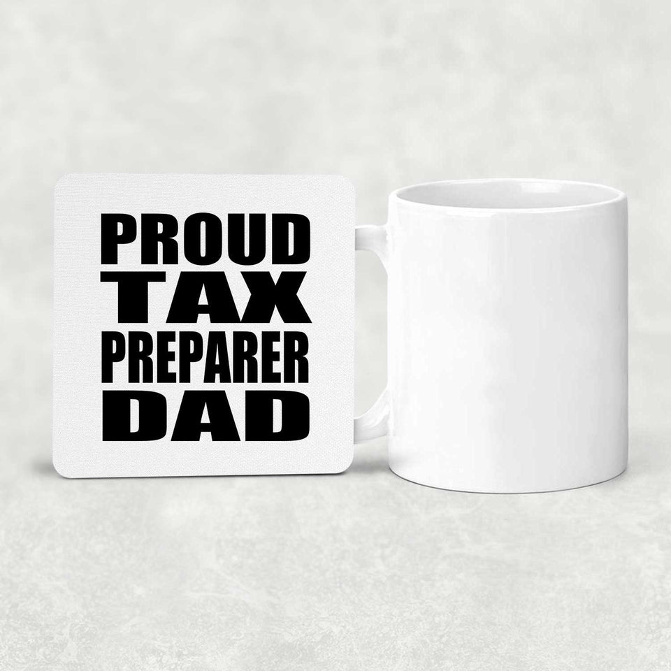 Proud Tax Preparer Dad - Drink Coaster