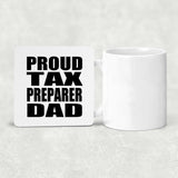 Proud Tax Preparer Dad - Drink Coaster