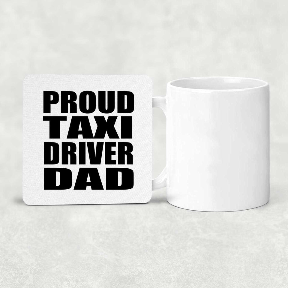 Proud Taxi Driver Dad - Drink Coaster